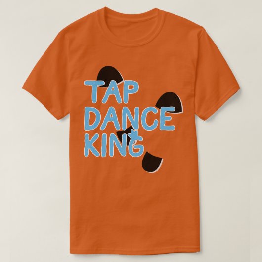 T-shirt Tap Dance King (Design devant)