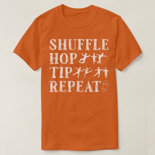 T-shirt Tap Dance Shuffing Hop Tip Tap Dancer (Design devant)