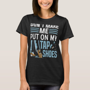 T-shirt Tap Dancer Costume Tap Dance Leçons Tap Dance Mus