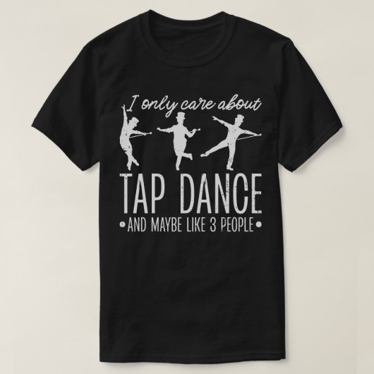 T-shirt Tap Dancing Femmes Hommes Tap Dancer (Design devant)