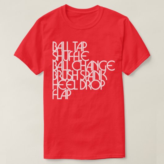 T-shirt Tap Dancing Steps Ball Tap Shuffer Tap Dancer (Design devant)