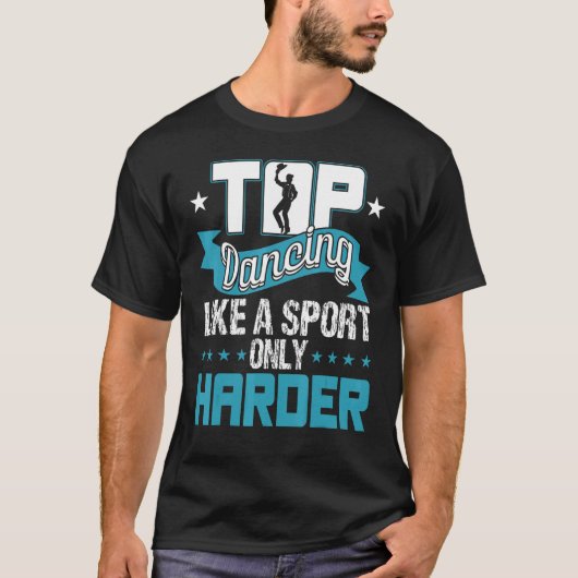 T-shirt Tap Danser Comme Un Sport Seulement Danseuses Plus (Devant)
