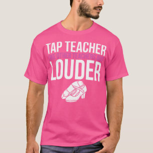 T-shirt Tap Enseignant Comme D'Autres Enseignants Mais Plu