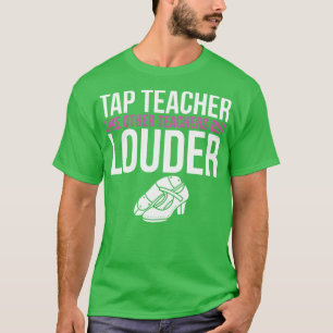 T-shirt Tap Enseignant Comme D'Autres Enseignants Mais Plu