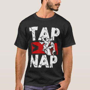 T-shirt Tap Nap BJJ Arts Martiaux Grapplers Jiu-Jitsu Brés