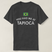 T-shirt Tapioca Pudding Brésil amidon racine Cassava Faloo (Design devant)