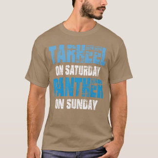 T-shirt Tarheel le samedi Panther le dimancheee Drôle de S