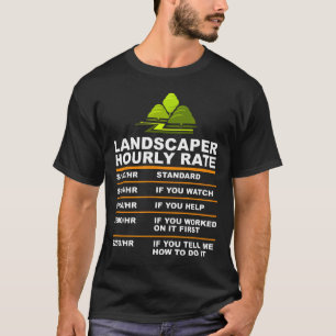 T-shirt Tarif horaire d'aménageur paysagiste idée de jardi