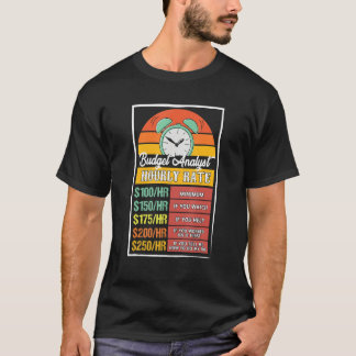 T-shirt Tarif horaire de l'analyste budgétaire gag