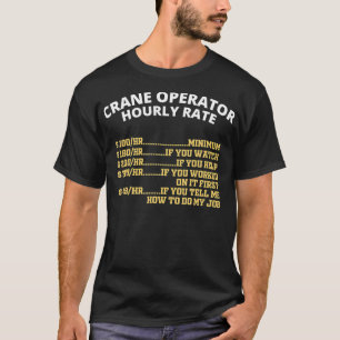 T-shirt Tarif horaire de l'exploitant de grue