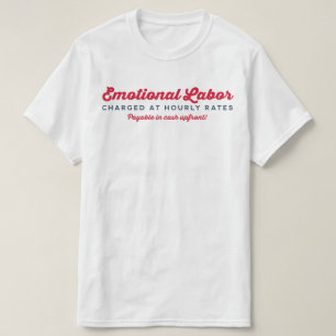 T-shirt Tarifs horaires pour le travail émotionnel