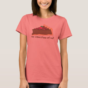 T-shirt tarte de chocolat - vous voulez rapiécer de moi ?