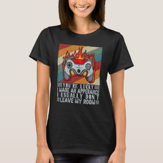 T-shirt T'as de la Chance Que J'Aie Fait Une Apparition Co