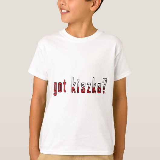 T-shirt t'as du kiszka ? Drapeau (Devant)