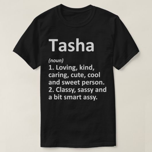 T-shirt TASHA Definition Personalized Name Funny Birthday (Design devant)