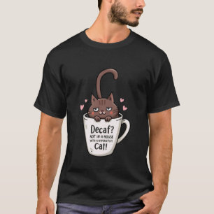 T-shirt Tasse de café chat drôle Citation d'animal de comp