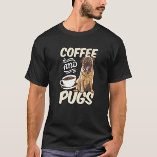 T-shirt Tasses de café Pug Animaux Chiots Propriétaire Par