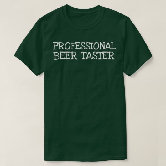 T-shirt Taster de bière professionnelle T (Design devant)