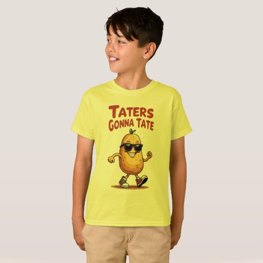 T-shirt Taters Gonna Tate - Drôle Potatoire Attitude (Devant entier)