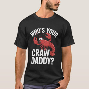 T-shirt Tatie2019s Votre Papa de l'Écrevisse Drôle Amateur