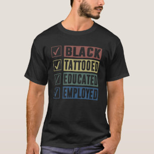 T-shirt Tatouage Noir Éduqué Vêtements Employés Afro Bla
