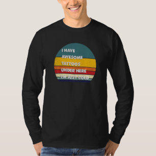 T-shirt Tatouages Drôle J'Ai Des Tatouages Magnifiques Sou