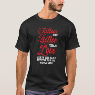 T-shirt Tatouages Mieux Que L'Amour Tatouage Studio Tatoua