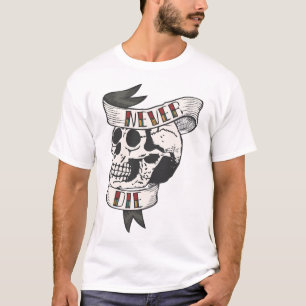 T-shirt tattoo never die tete de mort crane banderole cita