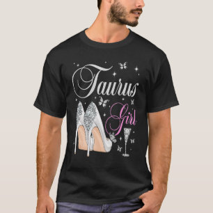 T-shirt Taurus Girl Avril Mai Anniversaire Fête Zodiac Hig