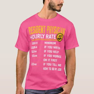 T-shirt Taux horaire amusant du médecin résident - Résiden