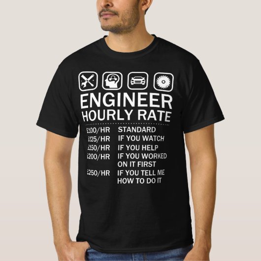 T-shirt Taux horaire de l'ingénieur Tarifs de main-d'oeuvr (Devant)