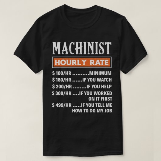 T-shirt Taux horaire des machinistes, emplois de machinist (Design devant)