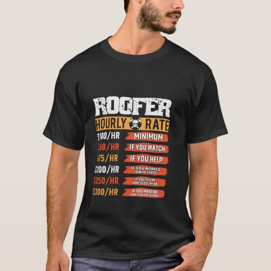 T-shirt Taux horaire des toitures travailleurs de la const (Devant)
