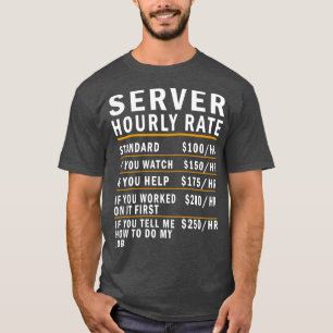 T-shirt Taux horaire du serveur