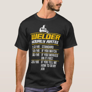 T-shirt Taux horaires de soudure Drôle Citation de soudure