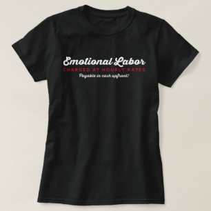 T-shirt Taux horaires du travail émotionnel