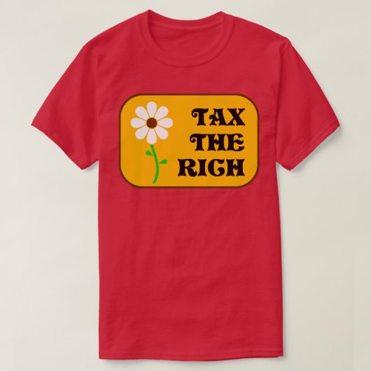 T-shirt Taxe sur les riches2 (Design devant)