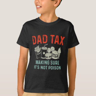 T-shirt Taxer s'assurer que ce n'est pas du poison Fête de