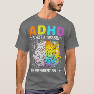 T-shirt TDAH Ce N'Est Pas Un Handicap C'Est Une Capacité D