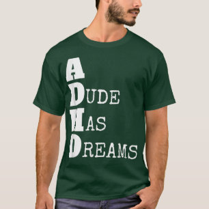 T-shirt TDAH, Cool Drôle Jour Dreaming Attention Symptom10