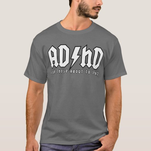 T-shirt TDAH - Pour ceux environ à Spaz (croquant) (Devant)
