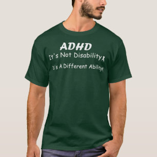 T-shirt TDAH Son Non Handicap C'Est Une Capacité Différent