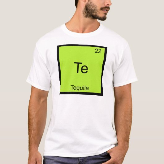 T-shirt Te - Tequila Funny Chimie Élément Symbole Tequila (Devant)