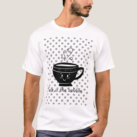 T-shirt Tea is the solution, tea for all times  (Devant)