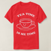T-shirt Tea Time Is Me Time 8 (Design devant)