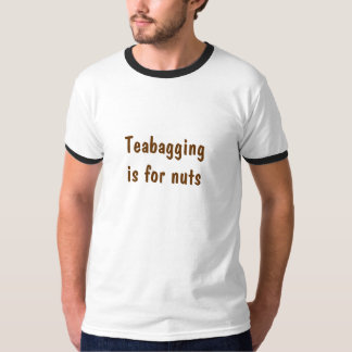T-shirt Teabaggingis pour des écrous