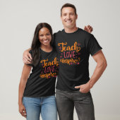 T-shirt Teach Love Inspire (Unisexe)