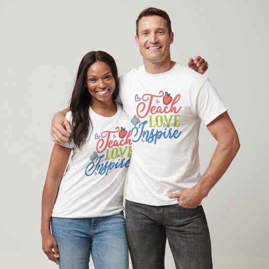 T-shirt Teach Love Inspire (Unisexe)