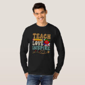 T-shirt Teach Love Inspire Colorful Teacher Garde (Devant entier)