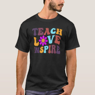 T-shirt Teach Love Inspire Teaching Back